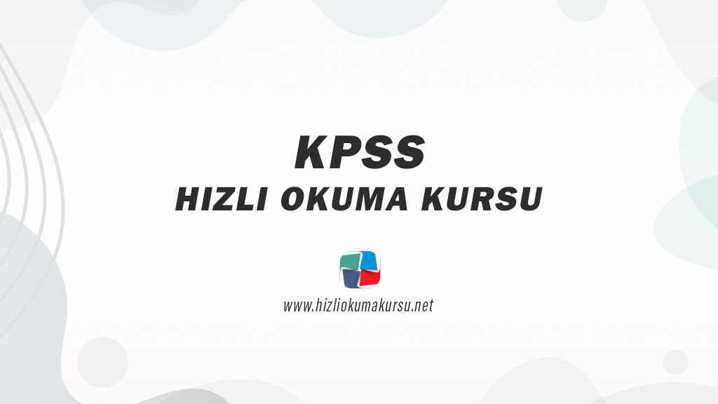 KPSS HIZLI OKUMA KURSU
